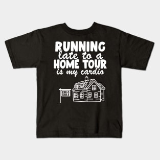 Funny Real Estate Agent Running Late Realtor Gift Kids T-Shirt